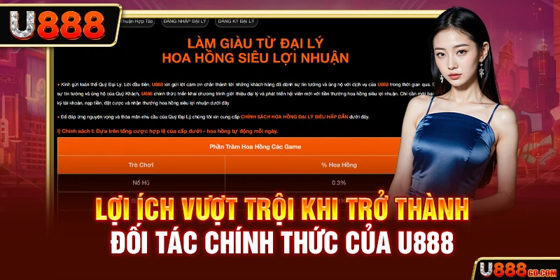 Đại Lý U888 Lợi ích vượt trội khi trở thành đối tác chính thức của U888
