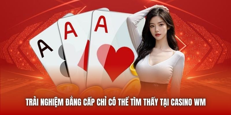 WM Casino - Sân Chơi Cá Cược Đỏ Đen Trực Tuyến Đỉnh Cao 2026 Trải nghiệm đẳng cấp chỉ có thể tìm thấy tại Casino WM